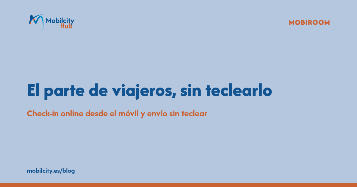 Parte de viajeros SES.HOSPEDAJES: envíalo sin teclear